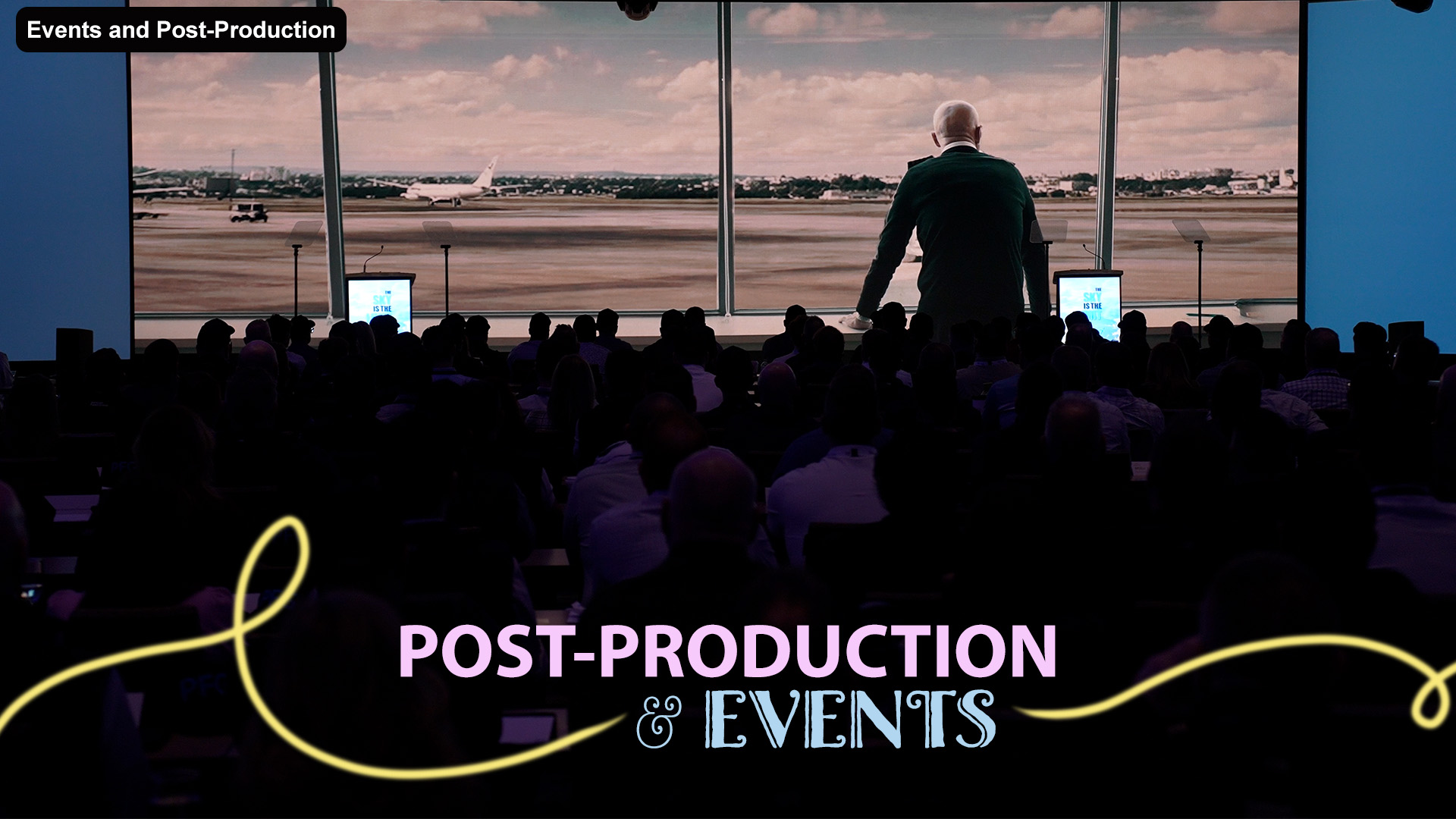 Events and Post-Production